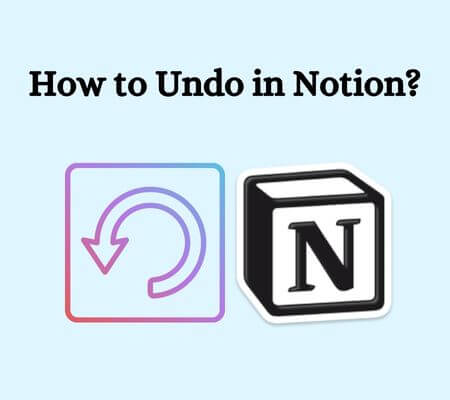 how to undo in notion