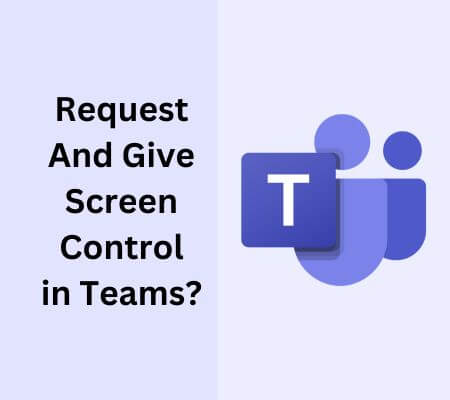 how to request screen control in teams