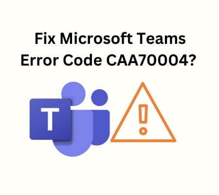 teams error code caa70004