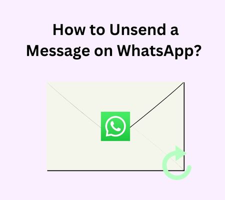 unsend a message on WhatsApp